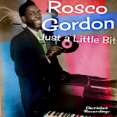 Rosco Gordon - Keep on Doggin'