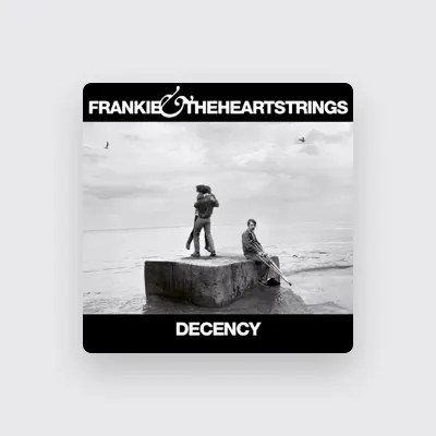 Listen to Frankie & The Heartstrings, watch music videos, read bio, see tour dates & more!