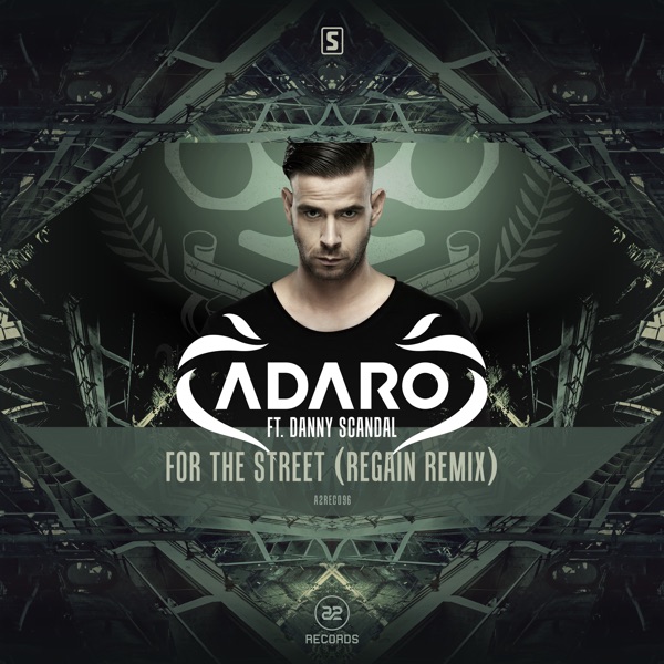 For the Street (feat. Danny Scandal) [Regain Remix] - Single