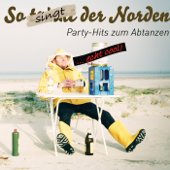 So (Trinkt) singt der Norden! - Party-Hits zum Abtanzen! [Echt cool!] - Verschiedene Interpreten