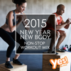 2015 New Year, New Body (60 Min Non-Stop Workout Mix) - Yes Fitness Music