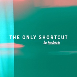 The Only Shortcut Benbrick