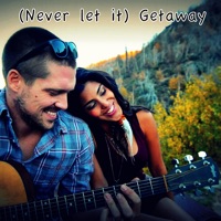 (Never let it ) Getaway - Single - Alisha Popat & Logan Coats
