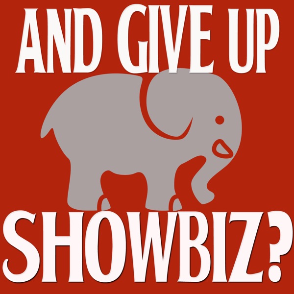 and Give up Showbiz? cover