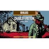 Charley Patton - High Water Everywhere (Pts. 1 & 2)