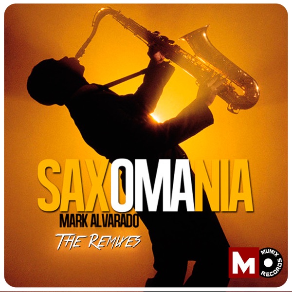 Saxomania (The Remixes) - Single