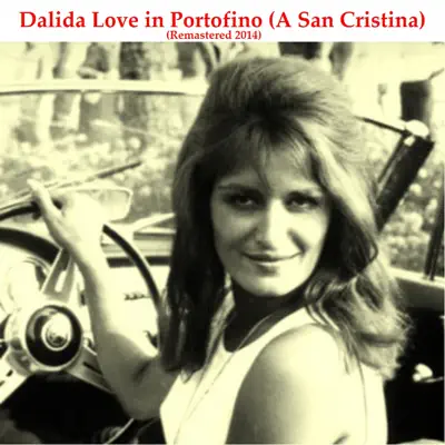 Love in Portofino (A San Cristina) [Remastered 2014] - Dalida
