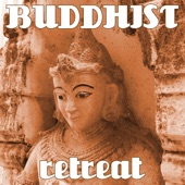Buddhist Retreat: Tibetan Music for Zen Relief, Mindfulness Meditation, Yoga Classes, Reiki Music artwork