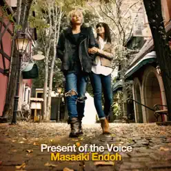 Present of the Voice - Masaaki Endoh Present of the Voice - Masaaki Endoh