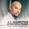 You Are Worthy - J.J. Hairston lyrics