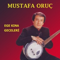 Ege Kına Geceleri - Mustafa Oruç