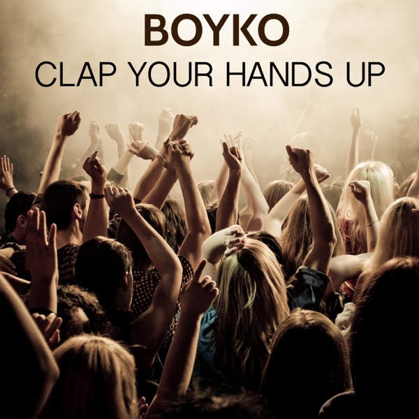 Clap Your Hands Up - Single