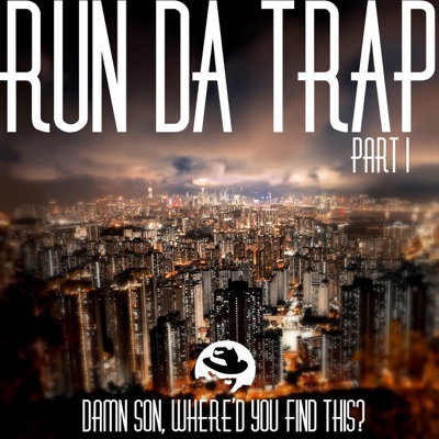 Run Da Trap Part 1 - EP