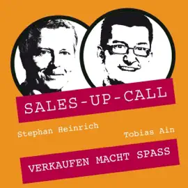 Verkaufen macht Spass: Sales-up-Call