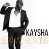 Kaysha - Sexual Healing