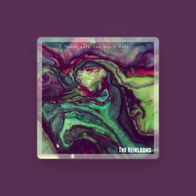 Listen to The Heirlooms, watch music videos, read bio, see tour dates & more!