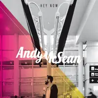 Hey now — Andy McSean