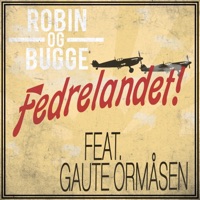 Fedrelandet - Single - Robin og Bugge & Gaute Ormåsen