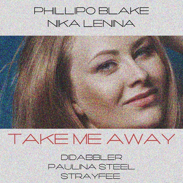 Take Me Away (feat. Nika Lenina) - EP