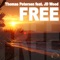 Free (DJ Dean Remix) [feat. JD Wood] - Thomas Petersen lyrics