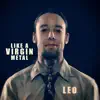 Leo - Like a Virgin - Metal Cover