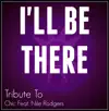 Starstruck Backing Tracks - I'll Be There (In the Style of Chic Feat. Nile Rodgers) [Karaoke Version]
