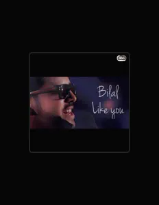 Bilal सुनें, म्यूज़िक वीडियो देखें, बायो पढ़ें, दौरे की तारीखें और बहुत कुछ देखें!