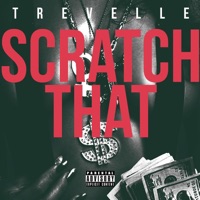 Scratch That - Single - Trevelle