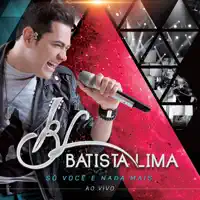Toma Conta de Mim — Batista Lima