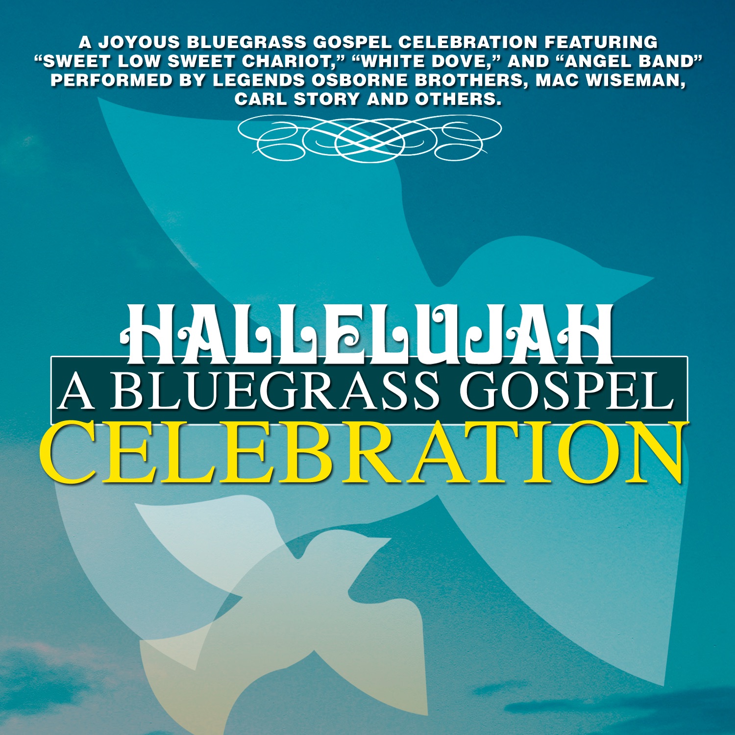 Hallelujah! A Bluegrass Gospel Celebration