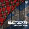 Amfree & DDei&Estate - Highlander (Acid Folk 2014) [Radio Edit] [Amfree vs. DDei&Estate]