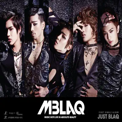 Listen to Just Blaq - Single by MBLAQ