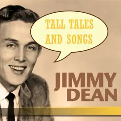 Tall Tales and Songs - Jimmy Dean