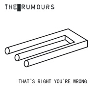 That's Right You're Wrong - The Rumours