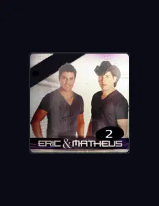 Listen to Eric & Matheus, watch music videos, read bio, see tour dates & more!
