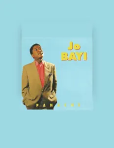 收听 Jo Bayi、观看音乐视频、阅读小传、查看巡演日期等 ！