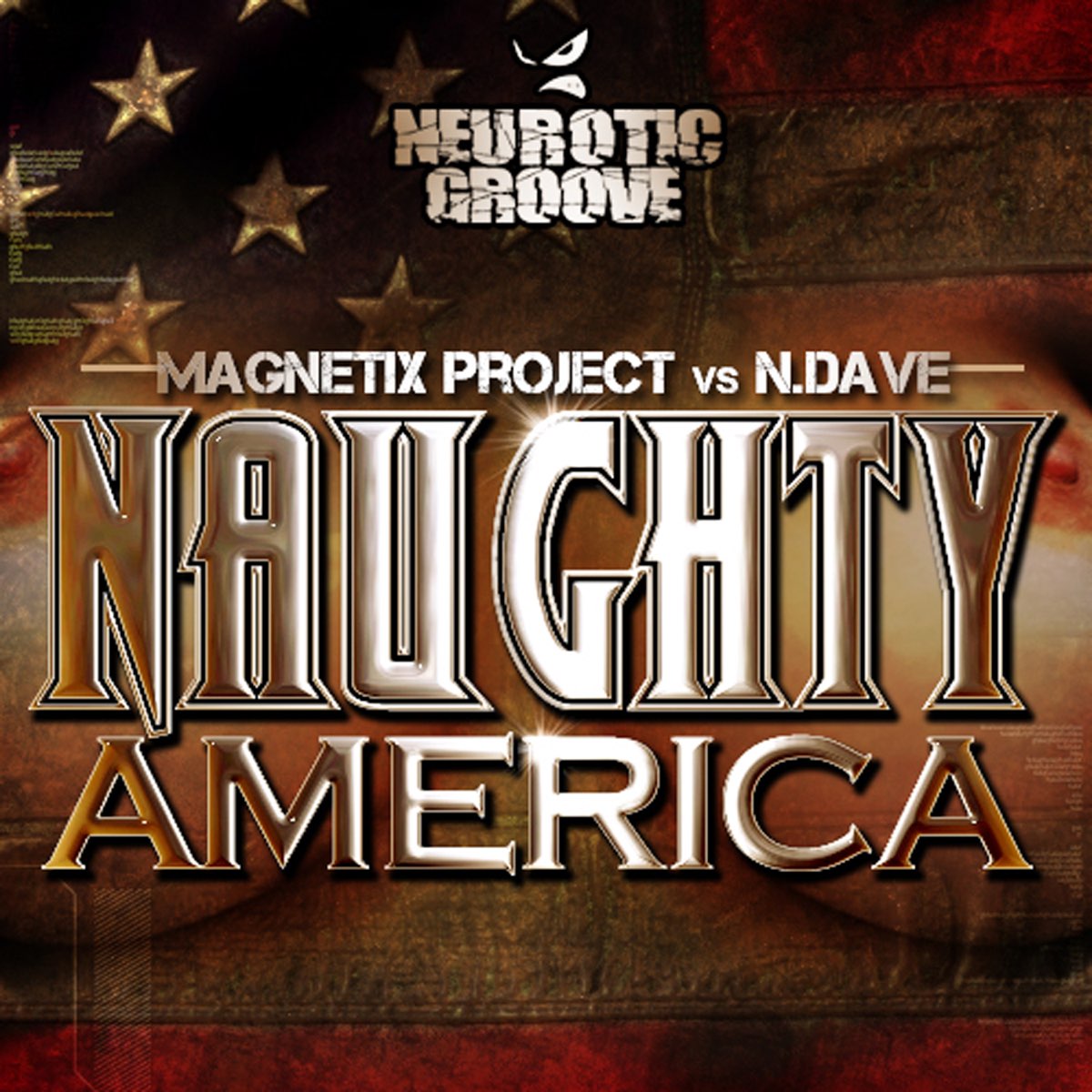 Naughty America - Single - Album by Magnetix Project & N.Dave - Apple Music
