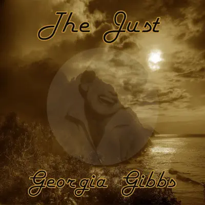 The Just Georgia Gibbs - Georgia Gibbs The Just Georgia Gibbs - Georgia Gibbs