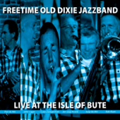 Live at the Isle of Bute - Freetime Old Dixie Jazz Band