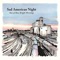 The Sweet Science - Sad American Night lyrics