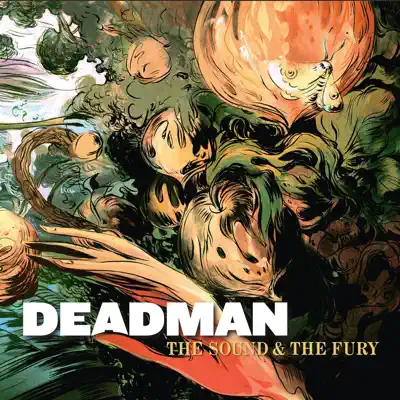 The Sound & the Fury - Deadman The Sound & the Fury - Deadman