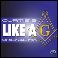 Like a G — Curtis B