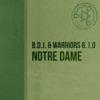 B.D.J. & Warriors 6.1.0 - Notre dame (Extended Mix)