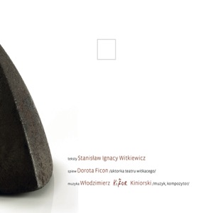 Stanislaw Ignacy Witkacy: Popylone Pienie (feat. Dorota Ficon)