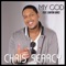 My God (feat. Canton Jones) - Chris Searcy lyrics