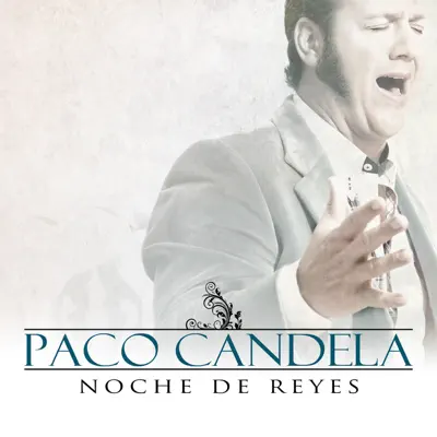 Noche de Reyes - Single - Paco Candela