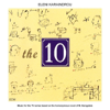 The 10 (Music for the TV Series Based on the Homonymous Novel of M. Karagatsis) - Eleni Karaindrou