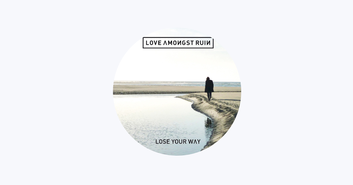 Love Amongst Ruin - Apple Music