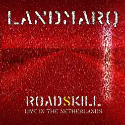 Roadskill - Live in the Netherlands - Landmarq Roadskill - Live in the Netherlands - Landmarq