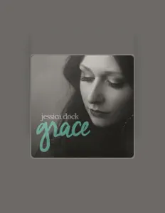 Luister naar Jessica Dock, bekijk muziekvideo's, lees de bio, bekijk de tourdata, en meer!